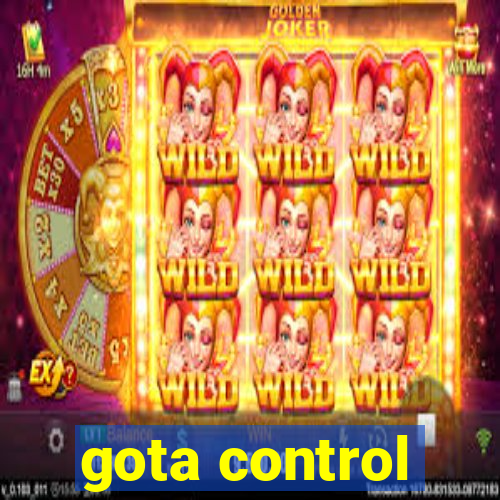 gota control